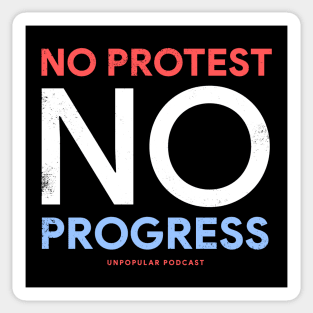 No Protest No Progress Sticker